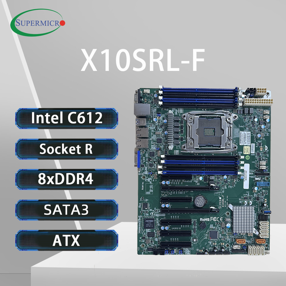 E5 2699 V4 - เมนบอร์ด Supermicro X10SRL-F C612 รองรับซีพียู LGA